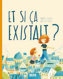Et si ça existait?